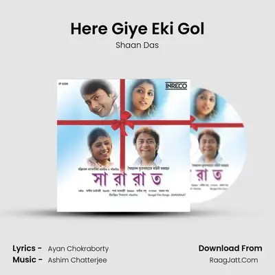 Here Giye Eki Gol MP3 Song by Shaan Das Cover