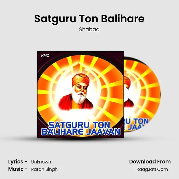 Satguru Ton Balihare MP3 Song by Shabad Cover