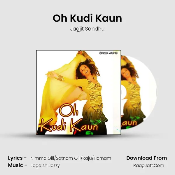 Oh Kudi Kaun MP3 Song by Jagjit Sandhu Cover