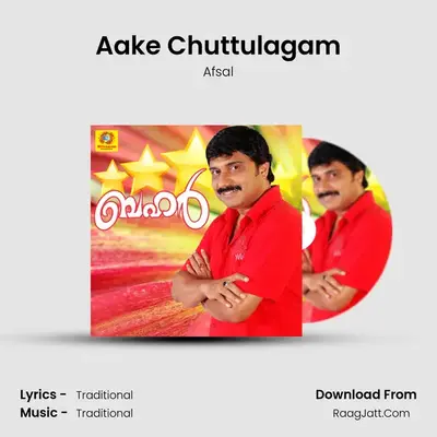 Aake Chuttulagam MP3 Song by Afsal Cover