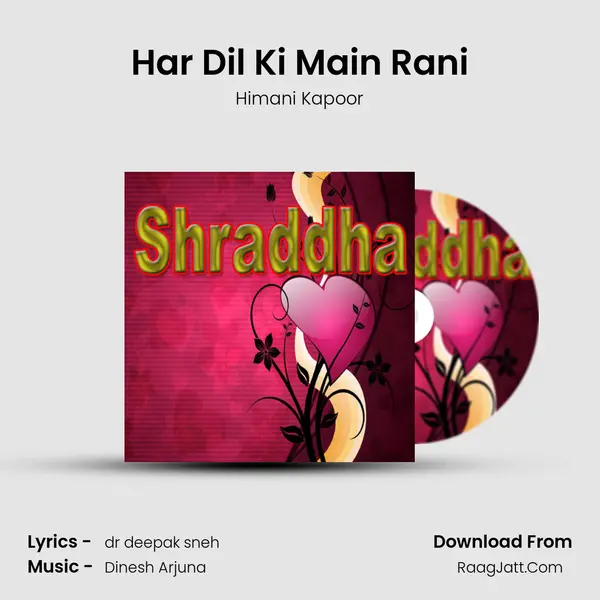 Har Dil Ki Main Rani MP3 Song by Himani Kapoor Cover