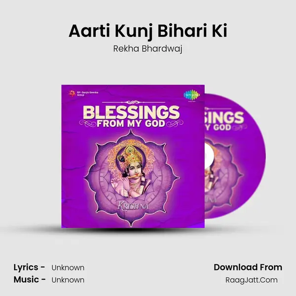 Aarti Kunj Bihari Ki MP3 Song by Rekha Bhardwaj Cover