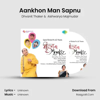 Aankhon Man Sapnu MP3 Song by Dhvanit Thaker Cover