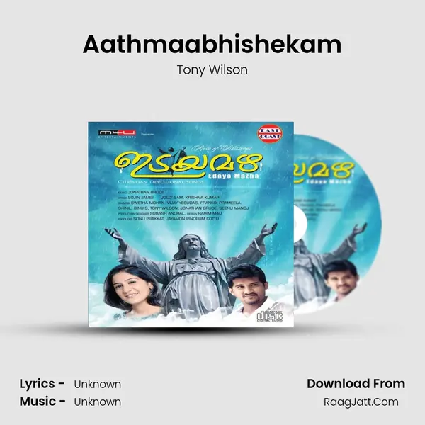 Aathmaabhishekam MP3 Song by Tony Wilson Cover