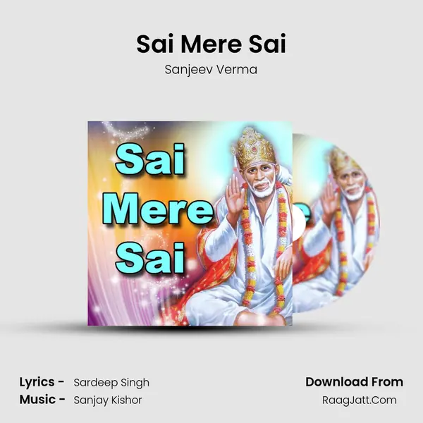 Sai Mere Sai MP3 Song by Sanjeev Verma Cover
