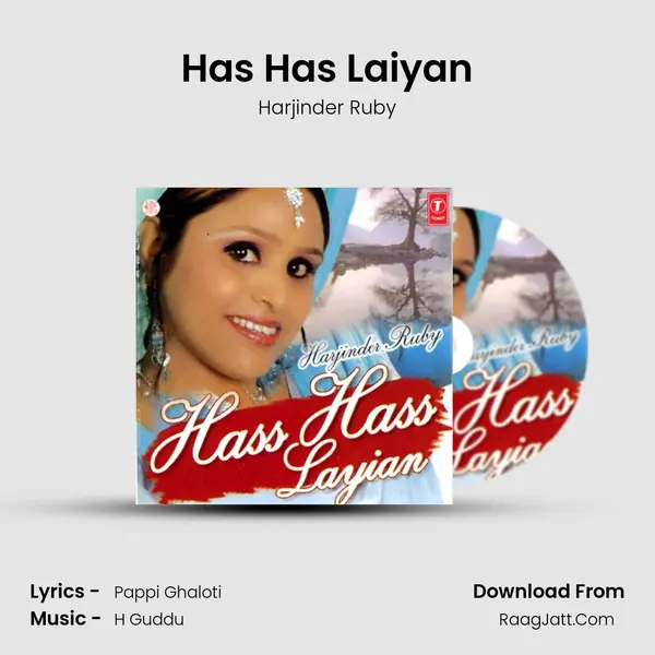 Has Has Laiyan MP3 Song by Harjinder Ruby Cover