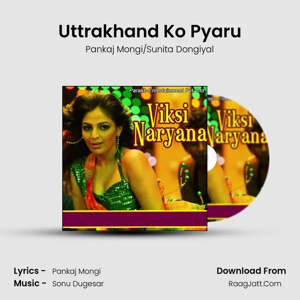 Uttrakhand Ko Pyaru mp3 song