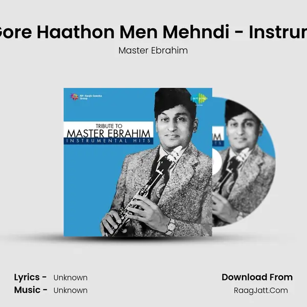 Gore Gore Haathon Men Mehndi - Instrumental MP3 Song by Master Ebrahim Cover