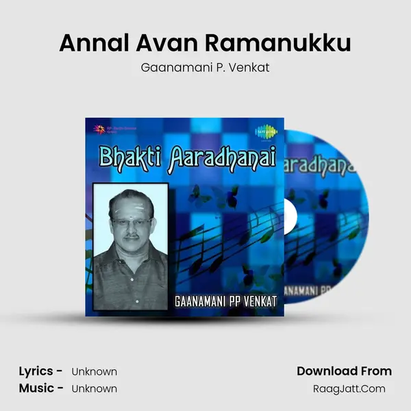 Annal Avan Ramanukku MP3 Song by Gaanamani P. Venkat Cover