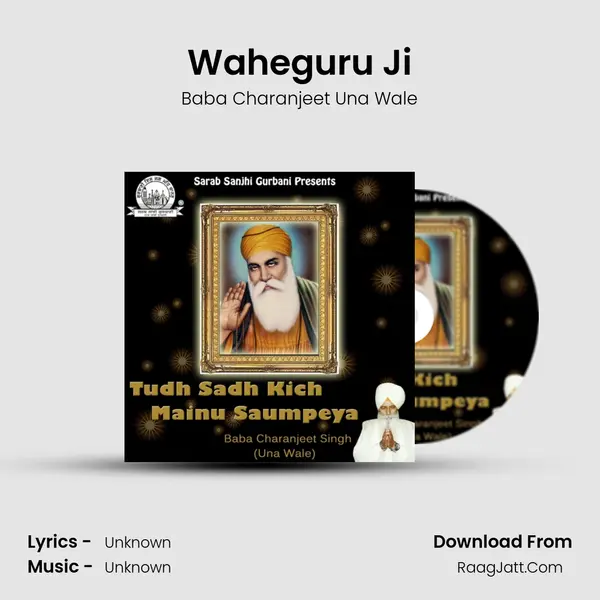 Waheguru Ji MP3 Song by Baba Charanjeet Una Wale Cover