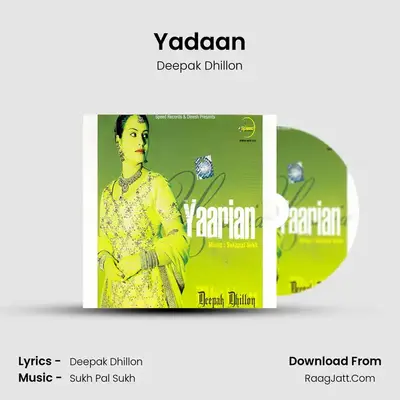 Yadaan MP3 Song by Deepak Dhillon Cover