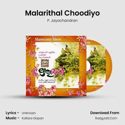 Malarithal Choodiyo MP3 Song by P. Jayachandran Cover