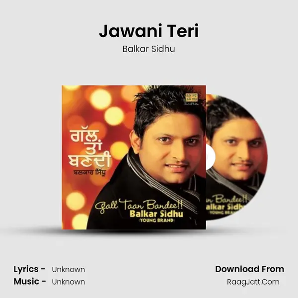 Jawani Teri MP3 Song by Balkar Sidhu Cover