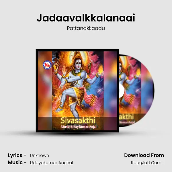 Jadaavalkkalanaai MP3 Song by Pattanakkaadu Cover