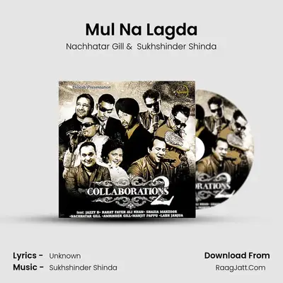 Mul Na Lagda MP3 Song by Nachhatar Gill Cover