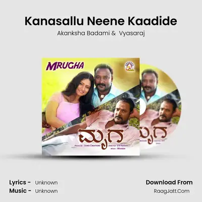 Kanasallu Neene Kaadide MP3 Song by Akanksha Badami Cover