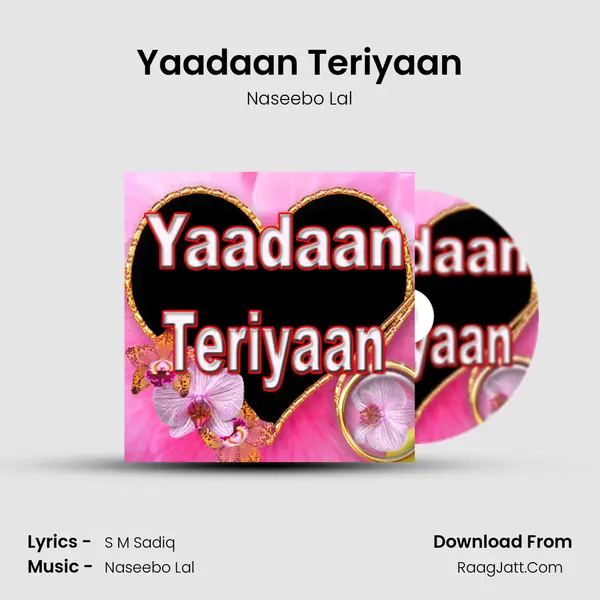 Yaadaan Teriyaan MP3 Song by Naseebo Lal Cover