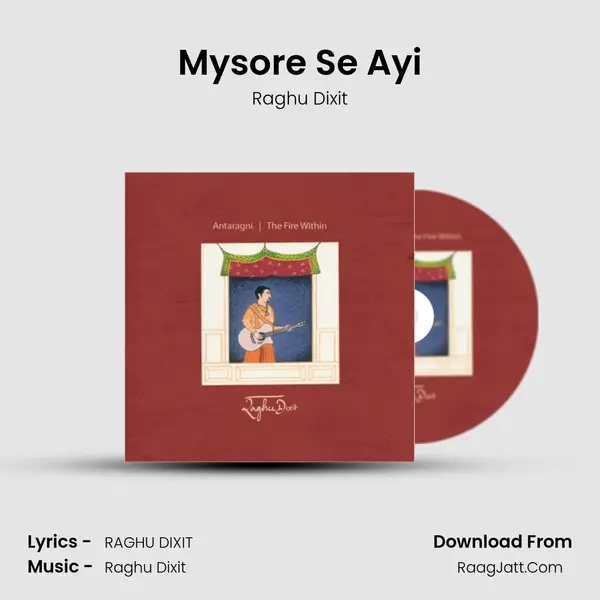 Mysore Se Ayi MP3 Song by Raghu Dixit Cover