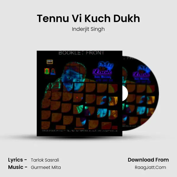Tennu Vi Kuch Dukh MP3 Song by Inderjit Singh Cover