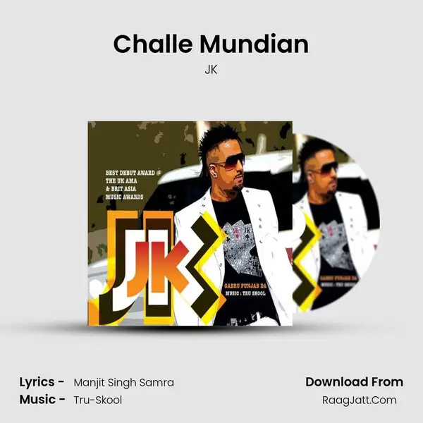 Challe Mundian MP3 Song by JK Cover