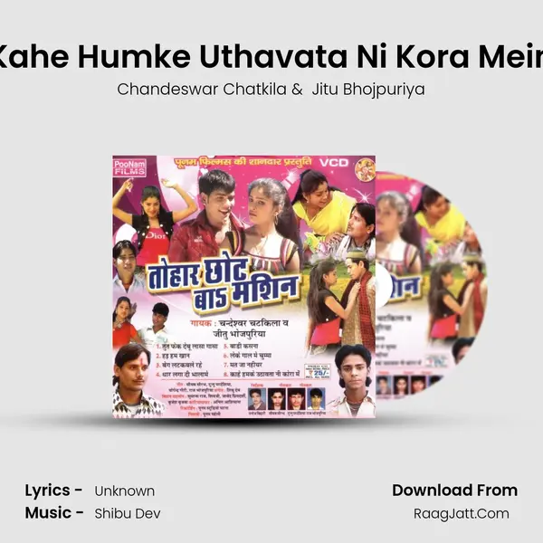 Kahe Humke Uthavata Ni Kora Mein MP3 Song by Chandeswar Chatkila Cover