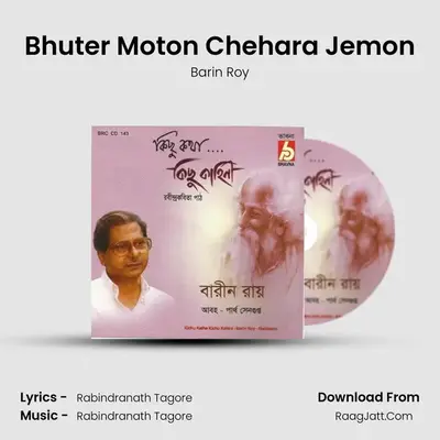 Bhuter Moton Chehara Jemon MP3 Song by Barin Roy Cover