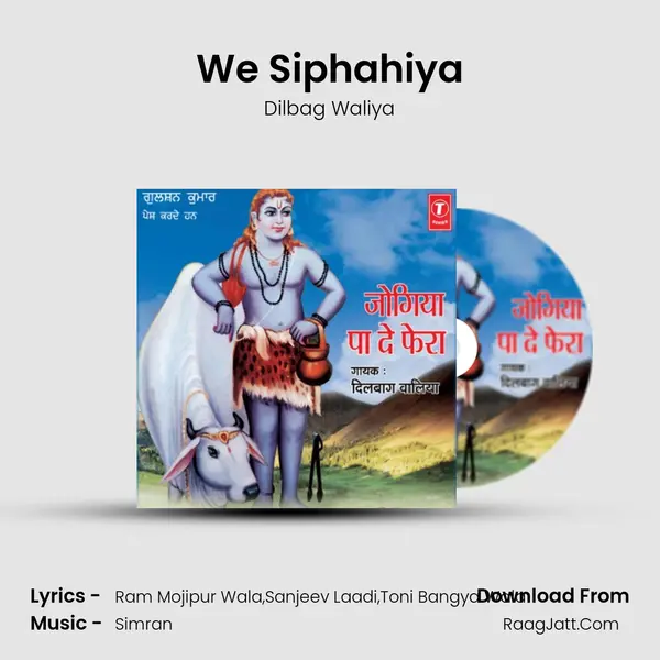 We Siphahiya MP3 Song by Dilbag Waliya Cover