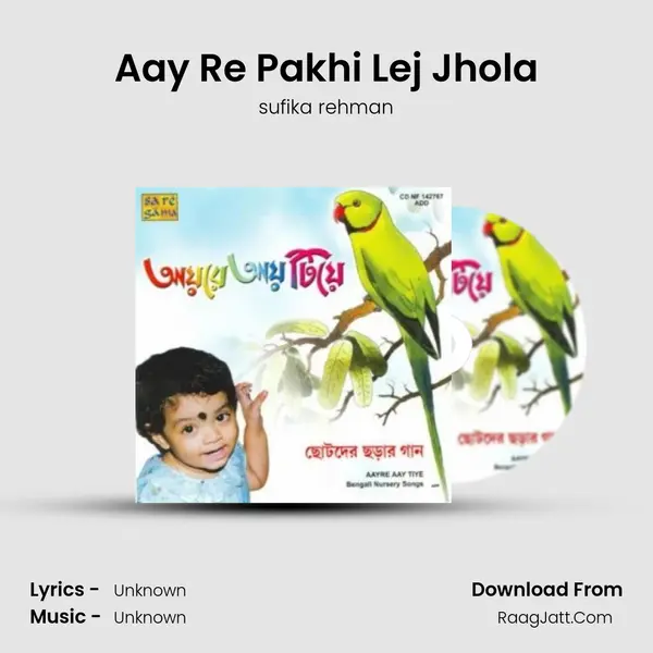 Aay Re Pakhi Lej Jhola MP3 Song by sufika rehman Cover