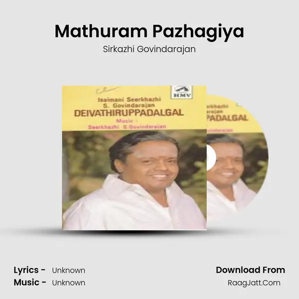 Mathuram Pazhagiya MP3 Song by Sirkazhi Govindarajan Cover