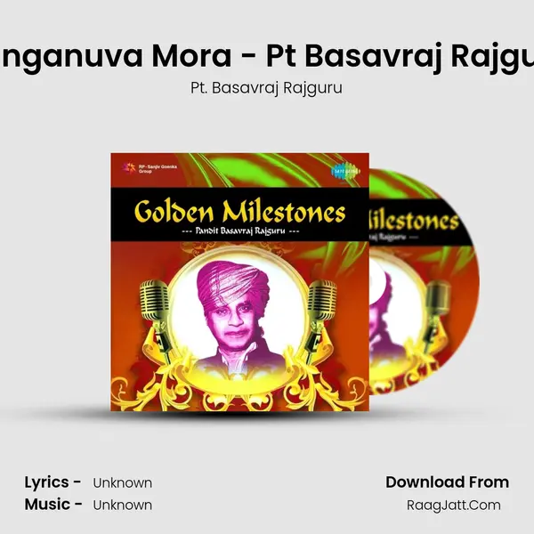Kanganuva Mora - Pt Basavraj Rajguru MP3 Song by Pt. Basavraj Rajguru Cover