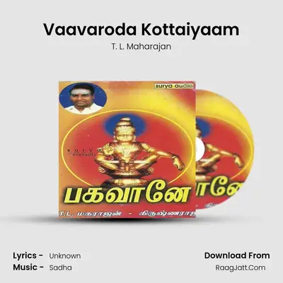 Vaavaroda Kottaiyaam MP3 Song by T. L. Maharajan Cover