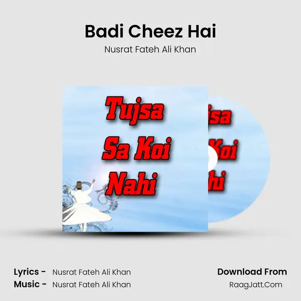 Badi Cheez Hai MP3 Song by Nusrat Fateh Ali Khan Cover
