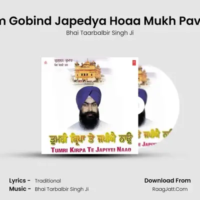 Ram Gobind Japedya Hoaa Mukh Pavitar MP3 Song by Bhai Taarbalbir Singh Ji Cover