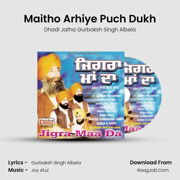 Maitho Arhiye Puch Dukh MP3 Song by Dhadi Jatha Gurbaksh Singh Albela Cover