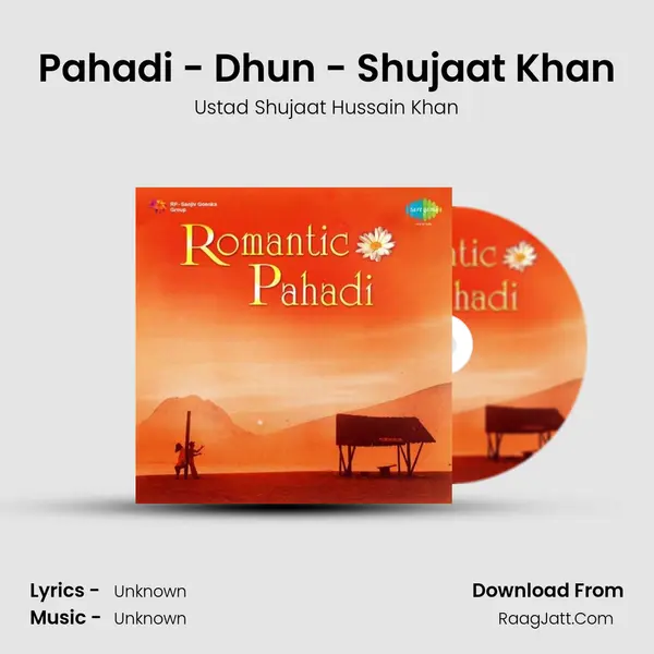 Pahadi - Dhun - Shujaat Khan MP3 Song by Ustad Shujaat Hussain Khan Cover