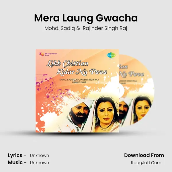 Mera Laung Gwacha MP3 Song by Mohd. Sadiq Cover