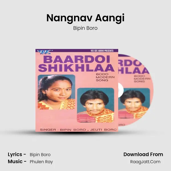 Nangnav Aangi MP3 Song by Bipin Boro Cover