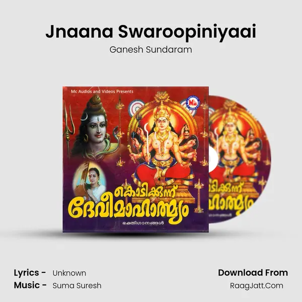 Jnaana Swaroopiniyaai MP3 Song by Ganesh Sundaram Cover