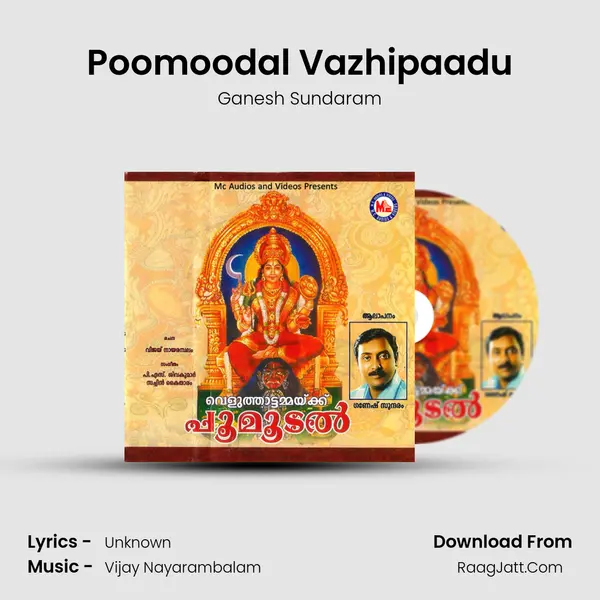 Poomoodal Vazhipaadu MP3 Song by Ganesh Sundaram Cover