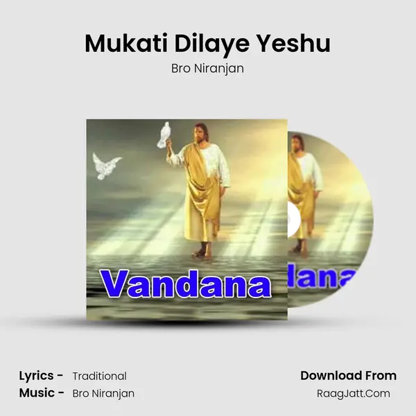 Mukati Dilaye Yeshu MP3 Song by Bro Niranjan Cover