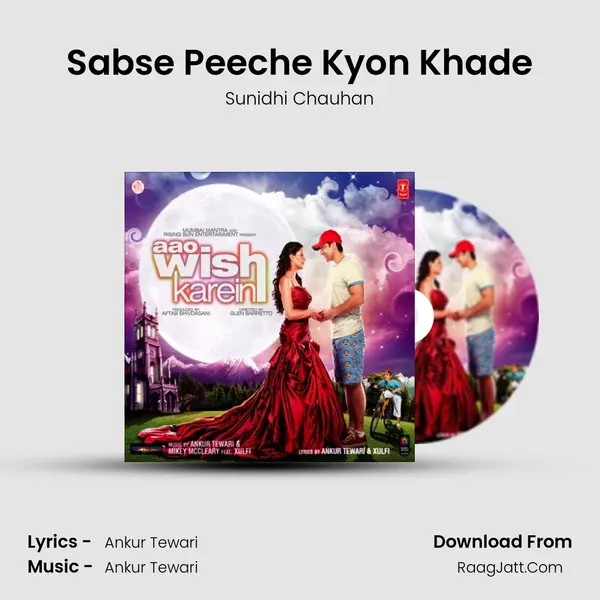 Sabse Peeche Kyon Khade MP3 Song by Sunidhi Chauhan Cover