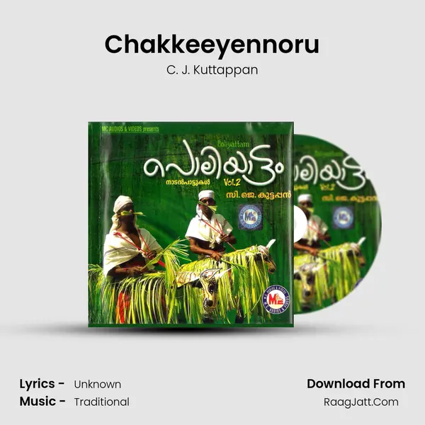 Chakkeeyennoru MP3 Song by C. J. Kuttappan Cover