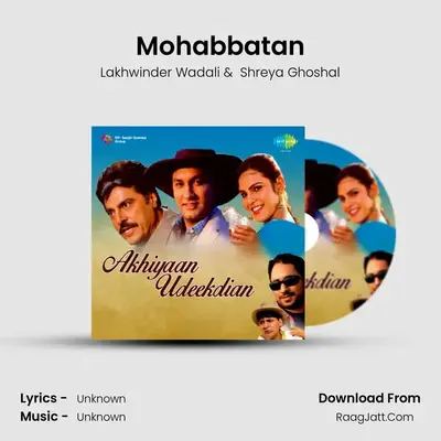 Mohabbatan MP3 Song by Lakhwinder Wadali Cover