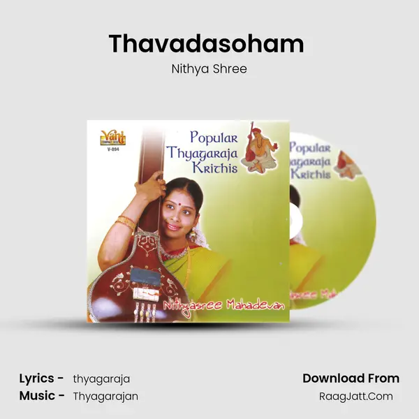 Thavadasoham (Nithyasree Mahadevan) MP3 Song by Nithya Shree Cover