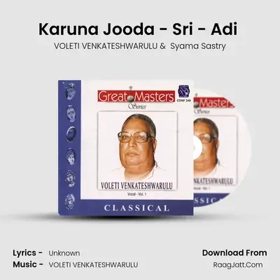 Karuna Jooda - Sri - Adi (Live) MP3 Song by VOLETI VENKATESHWARULU Cover