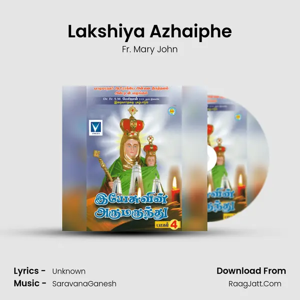 Lakshiya Azhaiphe MP3 Song by Fr. Mary John Cover