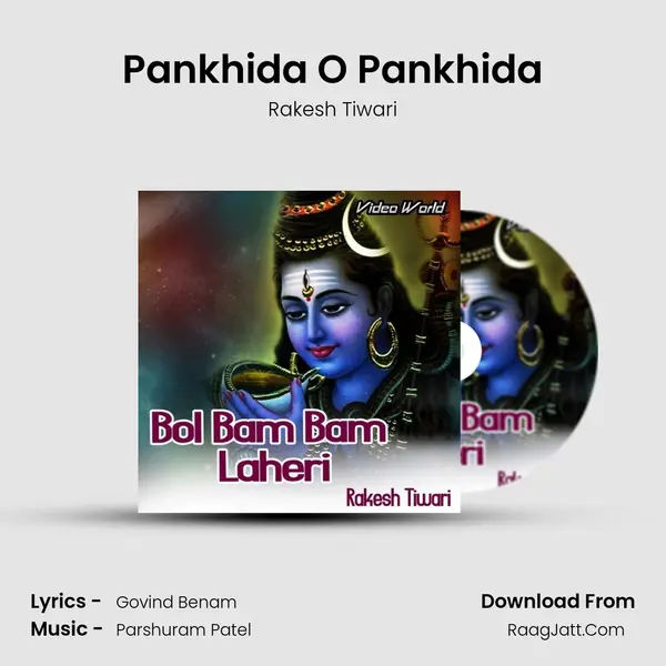 Pankhida O Pankhida MP3 Song by Rakesh Tiwari Cover