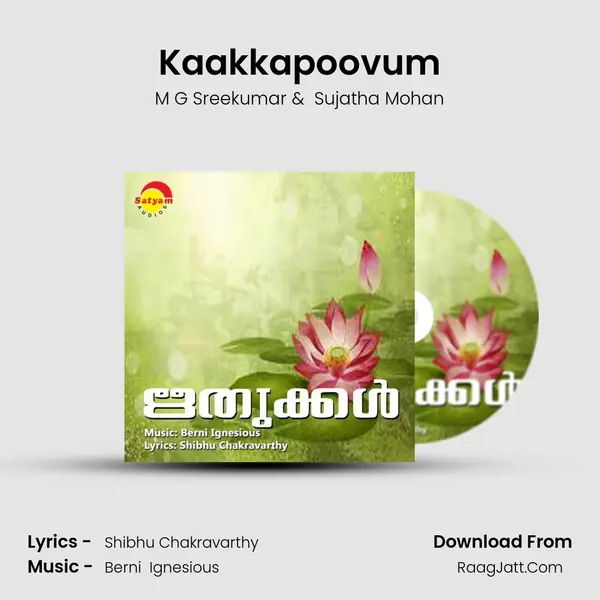 Kaakkapoovum MP3 Song by M G Sreekumar Cover