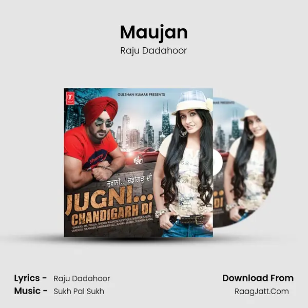 Maujan MP3 Song by Raju Dadahoor Cover