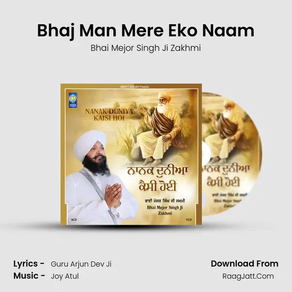 Bhaj Man Mere Eko Naam MP3 Song by Bhai Mejor Singh Ji Zakhmi Cover